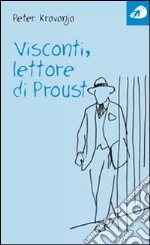 Visconti, lettore di Proust