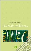 L'imbecille indifferenza libro