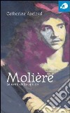 Molière. Le armi dello spirito libro