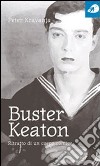 Buster Keaton. Ritratto di un corpo comico libro