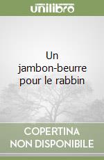 Un jambon-beurre pour le rabbin