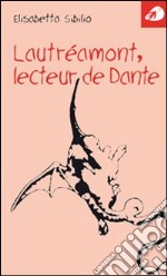 Lautréamont, lecteur de Dante libro