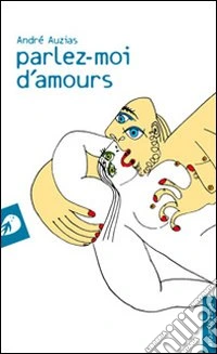 Parlez-moi d'amours libro