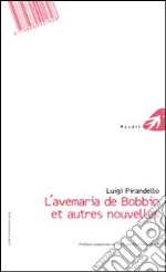 L'Avemaria di Bobbio e altre novelle-L'Avemaria di Bobbio ed autres nouvelles. Ediz. bilingue libro