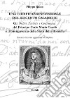 Una codificazione feudale del Seicento calabrese. Gli ordini, pandette e costituzioni del principe Carlo Maria Carafa e il buongoverno dello Stato della Rocella libro di Racco Filippo