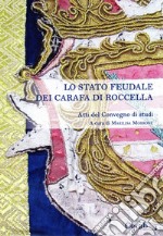 Lo stato feudale dei Carafa di Roccella libro