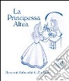 La principessa Altea libro