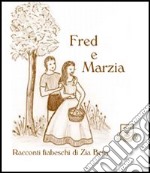 Fred e Marzia libro