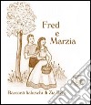 Fred e Marzia libro