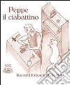 Peppe il ciabattino libro di Zia Betty