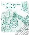 Le principesse gemelle libro di Zia Betty