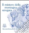 Il mistero della montagna stregata libro di Zia Betty