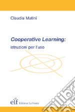 Cooperative learning: istruzioni per l'uso libro