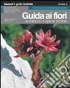 Guida ai fiori. Vol. 3: Endemismi e specie protette libro