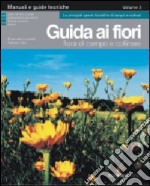 Guida ai fiori. Vol. 2: Flora di campo e collinare libro