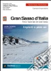 Gran Sasso d'Italia. Impianti e piste sci libro