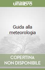 Guida alla meteorologia libro