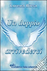 Un doppio arrivederci