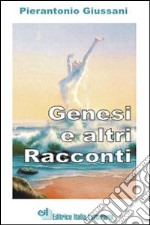 Genesi e altri racconti libro