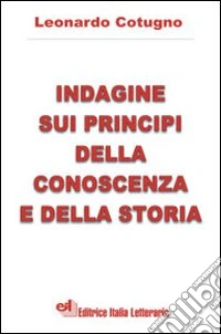Indagine sui principi della conoscenza e della storia