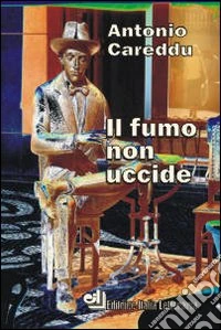 Il fumo non uccide