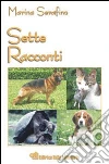 Sette racconti libro