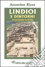 Lindioi e dintorni. Archeologia in Sicilia