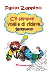 C'è sempre voglia di ridere. Barzellette libro