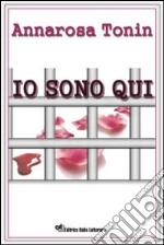 Io sono qui libro