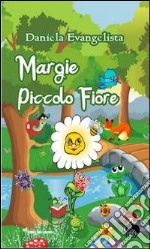 Margie piccolo fiore libro