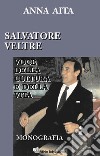 Salvatore Veltre. Voce della cultura e della vita libro