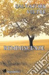 Reminiscenze. Ediz. integrale libro