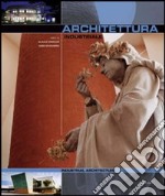 Architettura industriale. Ediz. italiana e inglese libro