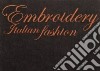 Embroidery italian fashion libro