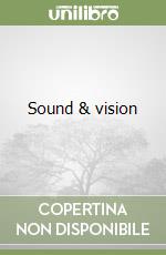 Sound & vision