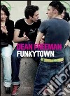 Funkytown. Ediz. italiana e inglese libro