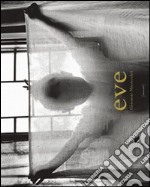 Eve. Ediz. italiana e inglese