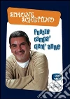 Puozze campa' cient'anne! Con DVD libro di Schettino Simone