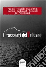 I racconti del vulcano libro