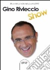 Gino Rivieccio show. Con DVD libro di Rivieccio Gino