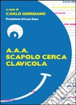 A.A.A. Scapolo cerca clavicola libro