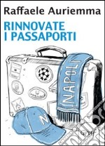 Rinnovate i passaporti