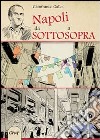 Napoli da sotto a sopra libro di Gallo Gianfranco