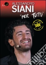 Per tutti. Con DVD libro