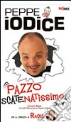 Pazzo scatenatissimo show. DVD libro