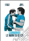 Carmando, le mani su D10S libro