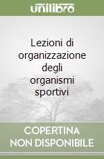 Lezioni di organizzazione degli organismi sportivi