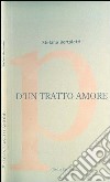 D'un tratto amore libro