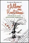 L'albero dei rusticani. Un'infanzia tra fucili a elastici, figurine di calciatori, filarine e piscialetti libro