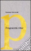 Fragmenta vitae libro